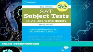 FAVORITE BOOK  The Official SAT Subject Tests in U.S.   World History Study Guide (Official Sat