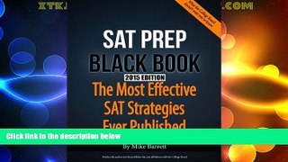 FAVORITE BOOK  SAT Prep Black Book - 2015 Edition: The Most Effective SAT Strategies Ever Published