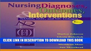 [FREE] EBOOK Nursing Diagnoses, Outcomes, and Interventions: NANDA, NOC and NIC Linkages BEST