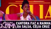 Cantora encarna a Rainha da Salsa, Célia Cruz
