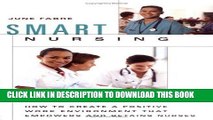 [FREE] EBOOK Smart Nursing: How to Create a Positive Work Environment that Empowers and Retains