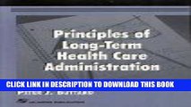 [FREE] EBOOK Principles of Long-Term Health Care Administration BEST COLLECTION