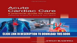 [FREE] EBOOK Acute Cardiac Care: A Practical Guide for Nurses BEST COLLECTION