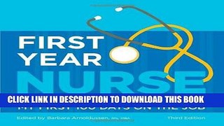 [READ] EBOOK First Year Nurse: Wisdom, Warnings, and What I Wish I d Known My First 100 Days on