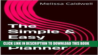 Ebook The Simple   Easy Meal Planner: Don t have time to think about 
