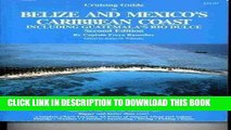 Best Seller Cruising Guide to Belize and Mexico s Caribbean Coast, including Guatemala s Rio