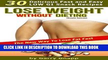 Ebook Lose Weight Without Dieting - 30 Delicious Low GI Snack Recipes (The New Way To Lose Weight