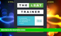 complete  The LSAT Trainer: A remarkable self-study guide for the self-driven student