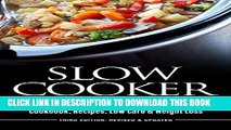 Best Seller SLOW COOKER: The Very Finest Selection - Cookbook, Recipes, Low Carb   Weight Loss