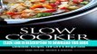 Best Seller SLOW COOKER: The Very Finest Selection - Cookbook, Recipes, Low Carb   Weight Loss