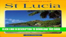 Ebook St. Lucia (Landmark Visitors Guides Series) (Landmark Visitors Guide St. Lucia) Free Read