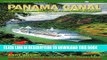 Best Seller Panama Canal by Cruise Ship: The Complete Guide to Cruising the Panama Canal Free Read