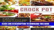 Ebook Crock Pot: Everyday Crock Pot and Slow Cooker Recipes for Beginners(Slow Cooker, Slow Cooker