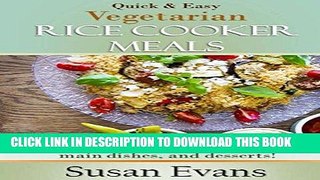 Best Seller Quick   Easy Vegetarian Rice Cooker Meals: Over 50 recipes for breakfast, main dishes,