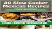 Ebook Slow Cooker: 80 Mexican Slow Cooker Recipes - Slow Cooker Recipes for Easy Meals - Super