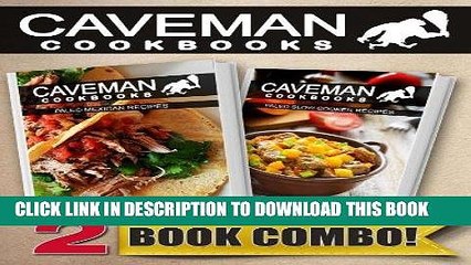 Best Seller Paleo Mexican Recipes and Paleo Slow Cooker Recipes: 2 Book Combo (Caveman Cookbooks)