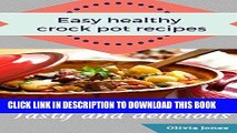 Ebook Easy healthy crock pot recipes: Crock Pot, Crock Pot Recipes, Crock Pot Cookbook, Slow