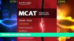 complete  MCAT Physics and Math Review: Online + Book (Kaplan Test Prep)