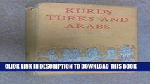Best Seller Kurds Turks and Arabs: Politics, Travel and Research in North-Eastern Iraq 1919-1925