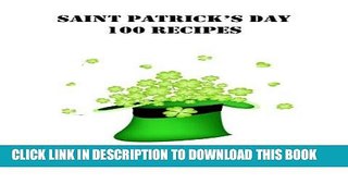 Ebook Saint Patrick s Day 100 Recipes Free Read