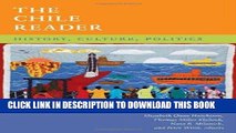 Ebook The Chile Reader: History, Culture, Politics (The Latin America Readers) Free Read