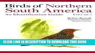 Best Seller Birds of Northern South America: An Identification Guide, Volume 2: Plates and Maps