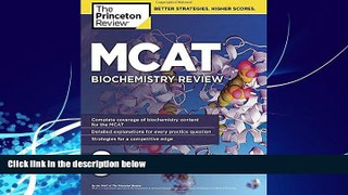 complete  MCAT Biochemistry Review (Graduate School Test Preparation)