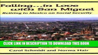 Best Seller Falling...in Love with San Miguel: Retiring to Mexico on Social Security Free Download