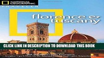 Best Seller National Geographic Traveler: Florence and Tuscany, 3rd Edition Free Read