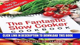 Ebook The Fantastic Slow Cooker Cookbook Free Read