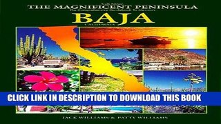 Best Seller Magnificent Peninsula: The Comprehensive Guidebook to Mexico s Baja California Free