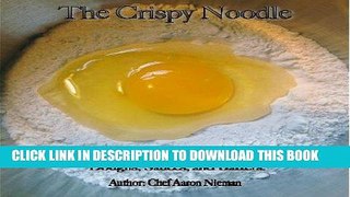 Ebook The Crispy Noodle (The Wooden Tablespoon Book 1) Free Read