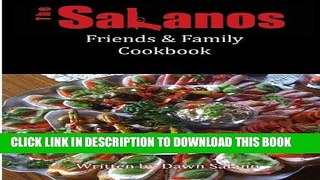 Ebook The Salanos Friends   Family Cookbook Free Read