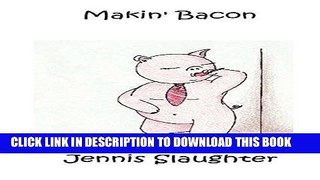 Ebook Makin  Bacon Free Read