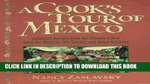 Ebook A Cook s Tour of Mexico: Authentic Recipes from the Country s Best Open-Air Markets, City