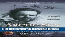 Best Seller Arctic Sun on My Path: The True Story of America s Last Great Polar Explorer