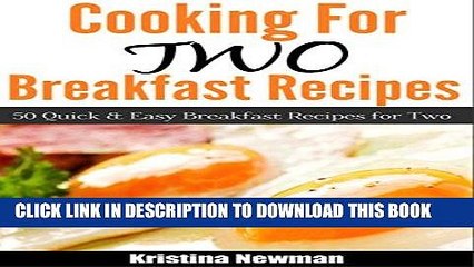 Best Seller Cooking for Two:  Breakfast Recipes for Two- Quick and Easy Recipes for Busy Couples