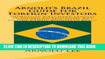 Best Seller Arnold s Brazil Guide for Foreign Investors: Showcasing First-Hand Profiles of Foreign