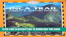 Ebook The Inca Trail, Cusco   Machu Picchu, 2nd: Includes The Vilcabamba Trail and Lima City Guide