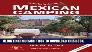 Best Seller Traveler s Guide to Mexican Camping: Explore Mexico and Belize with RV or Tent