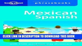 Ebook Mexican Spanish (Lonely Planet Phrasebooks) Free Read