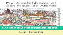 Ebook My Sketchbook of San Miguel de Allende Free Read