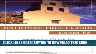 Best Seller National Trust Guide Santa Fe: America s Guide for Architecture and History Travelers