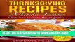 Best Seller Thanksgiving Recipes Made Easy (Effortless Holiday Meals Series Book 1) Free Read