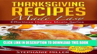 Best Seller Thanksgiving Recipes Made Easy (Effortless Holiday Meals Series Book 1) Free Read