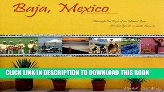 Best Seller Baja, Mexico: Through the Eyes of an Honest Lens Free Read