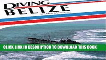 Best Seller Diving Belize (Aqua Quest Diving S) Free Read