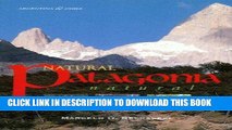 Ebook Natural Patagonia / Patagonia natural: Argentina   Chile Free Read
