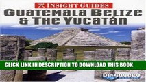 Best Seller Insight Guides Guatemala Belize   the Yucatan (Insight Guide Guatemala, Belize