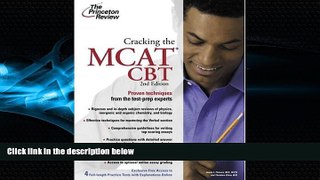 complete  Cracking the MCAT CBT, 2nd Edition (Graduate School Test Preparation)